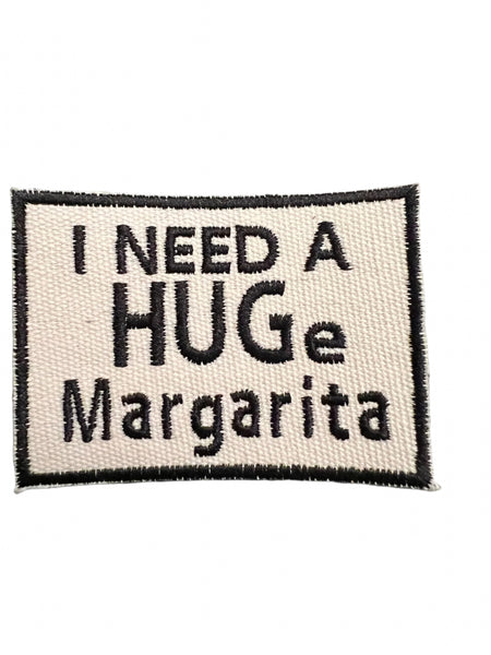 I need a HUGe Margarita